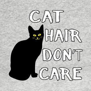 Cat Hair Don't Care Funny Adoption Furry Pet Lover T-Shirt